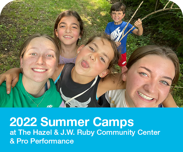 photo advertising the 2022 Summer Camps held at The Hazel & J.W. Ruby Community Center